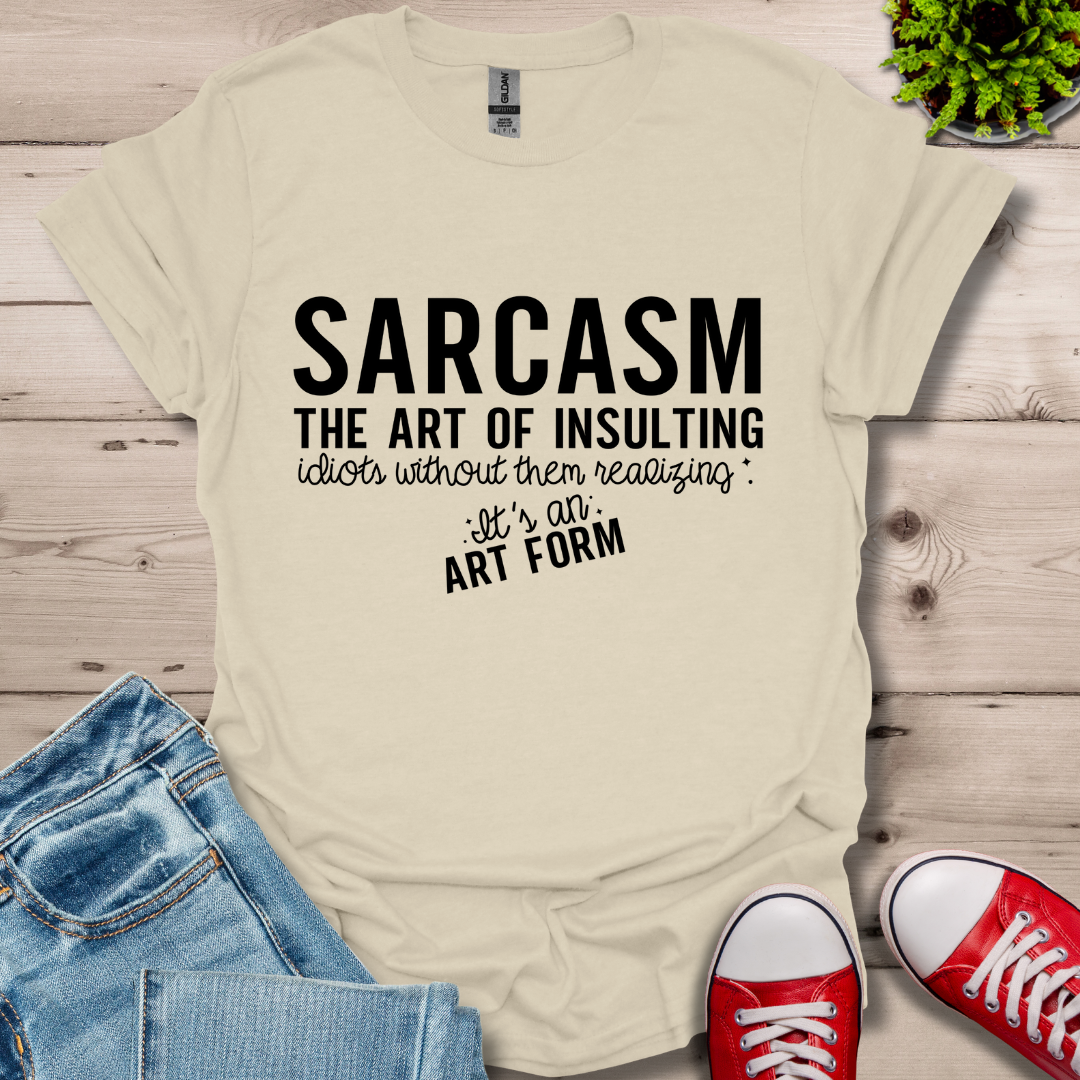 Sarcasm The Art T-Shirt