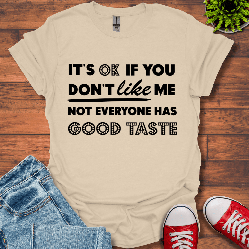 Good Taste T-Shirt