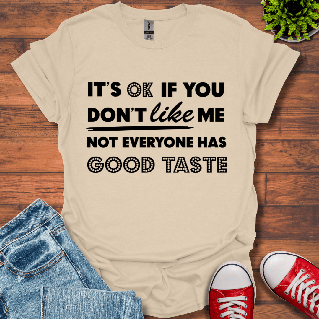Good Taste T-Shirt
