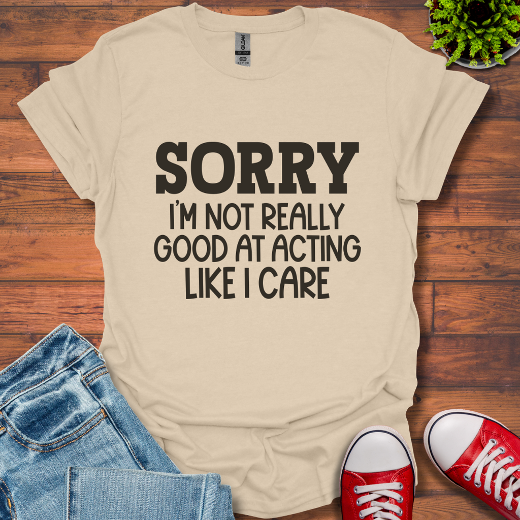 Sorry T-Shirt