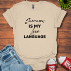 Sarcasm is My Love T-Shirt