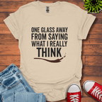 One Glass T-Shirt