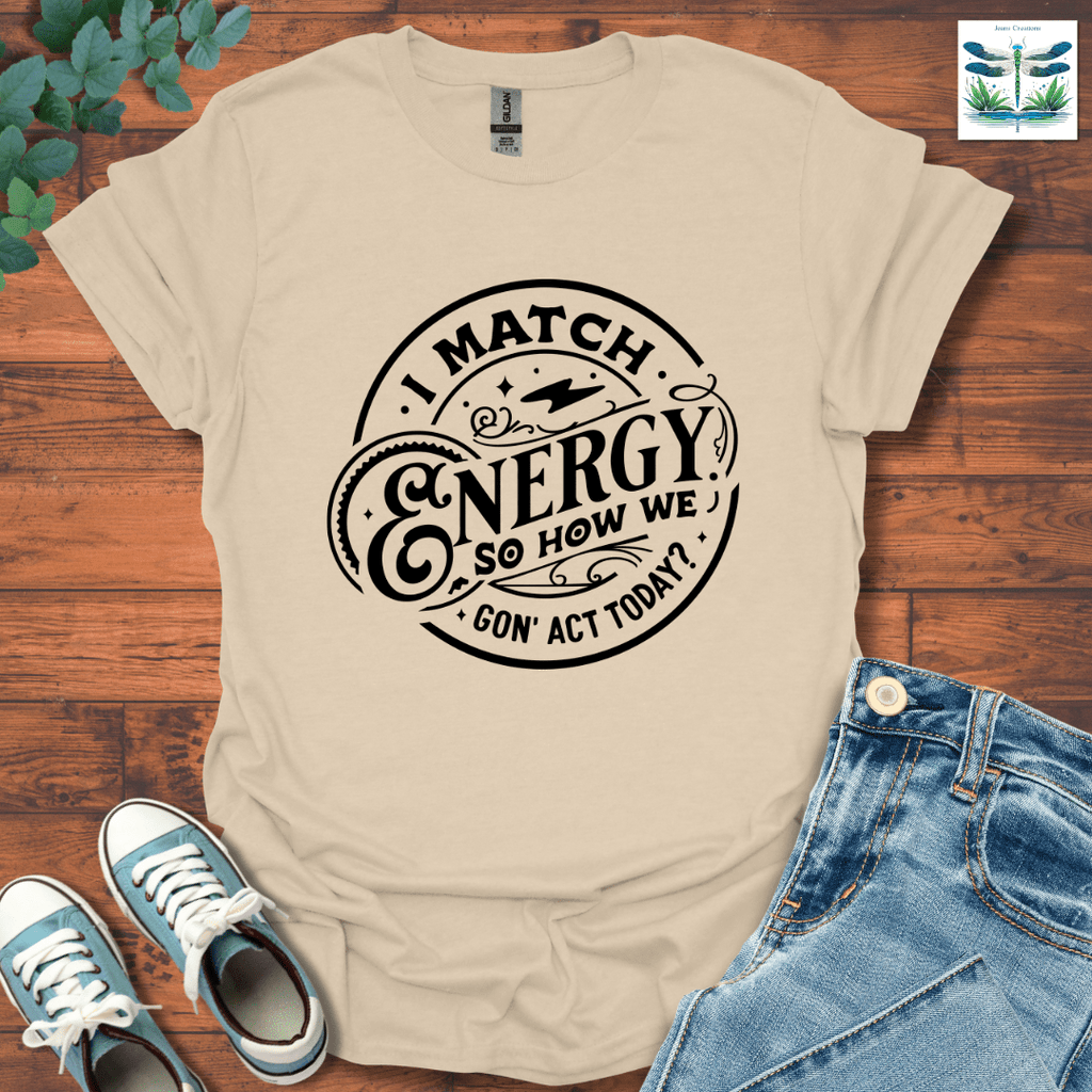 I Match Energy 1 T-Shirt