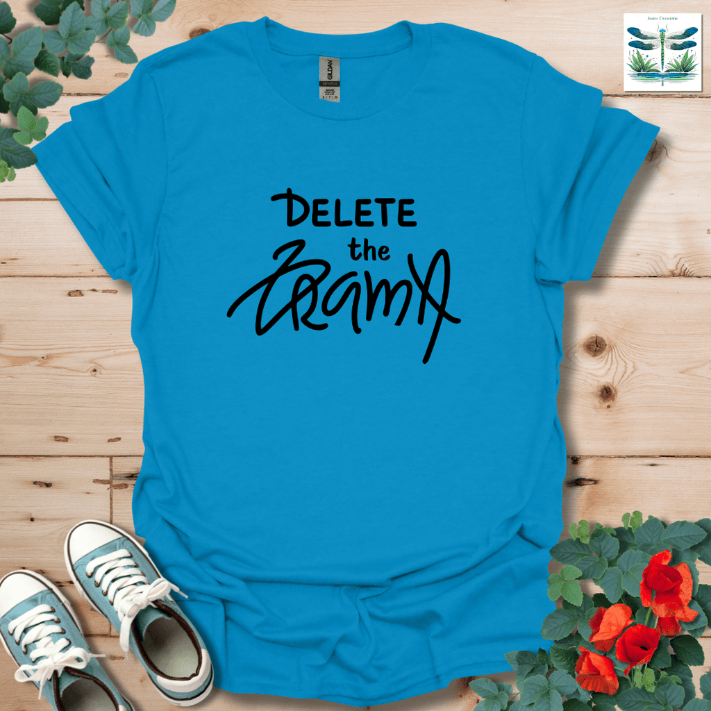 Delete the Drama T-Shirt