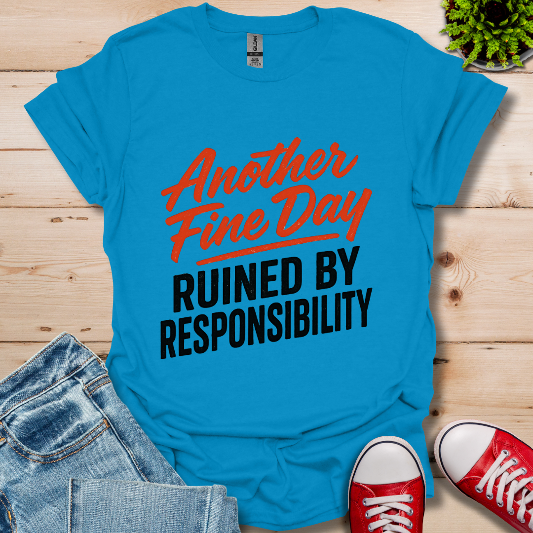 Another Fine Day T-Shirt