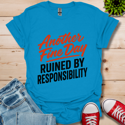Another Fine Day T-Shirt
