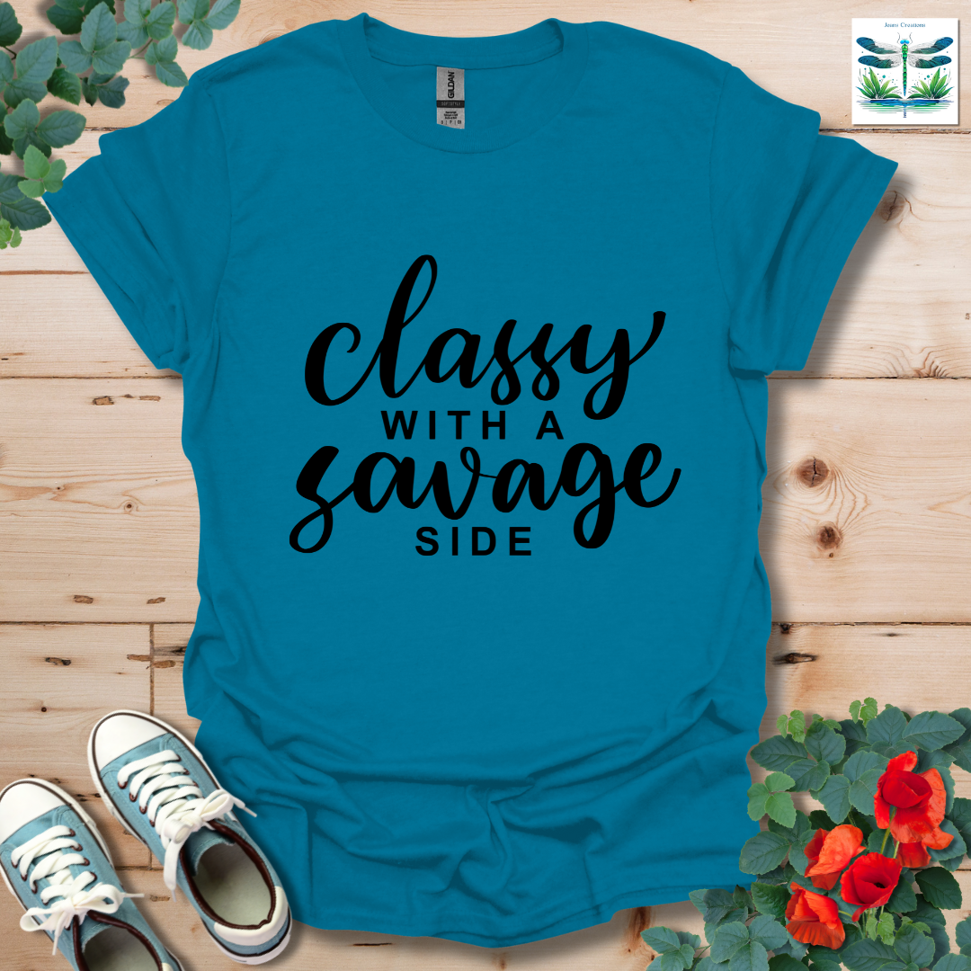 Classy with a Savage Side T-Shirt