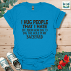 I Hug People T-Shirt