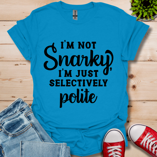 Selectively Polite T-Shirt