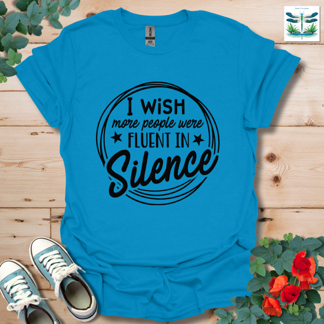 Fluent in Silence T-Shirt