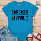 Sarcasm Because Sometimes T-Shirt