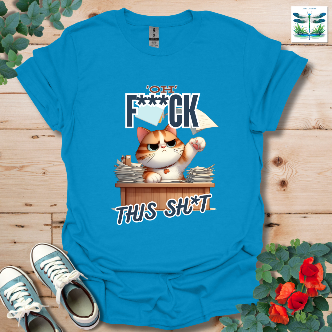 Oh F***ck T-Shirt