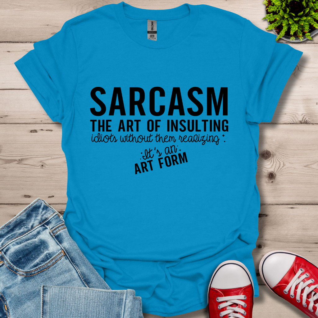 Sarcasm The Art T-Shirt