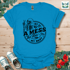 Bit of A Mess T-Shirt