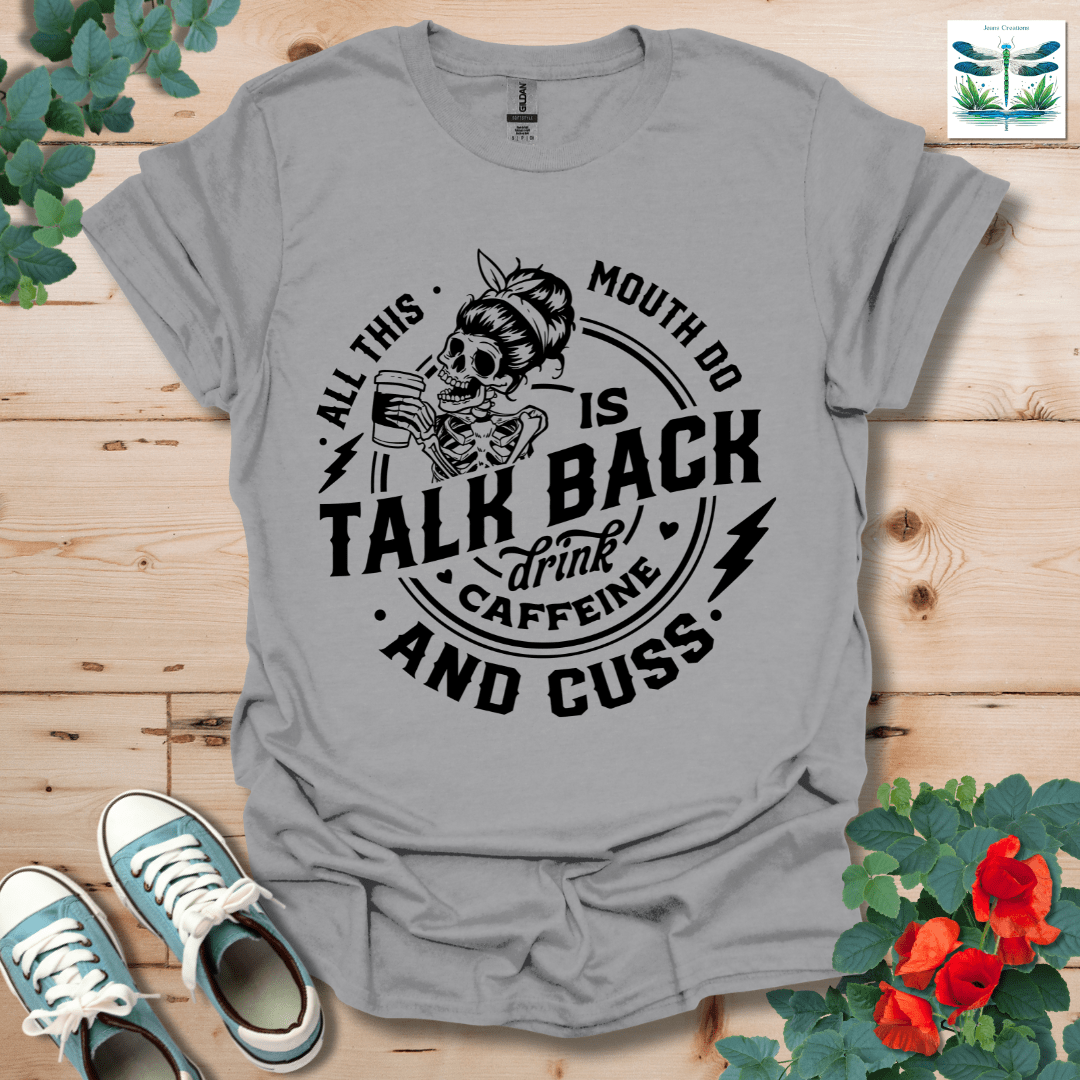 All This Mouth T-Shirt