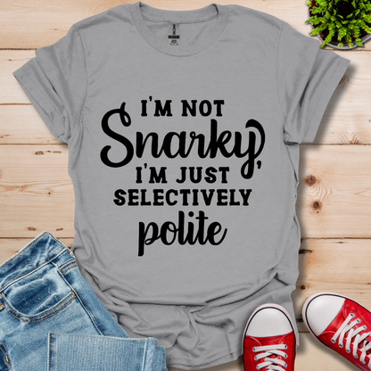 Selectively Polite T-Shirt