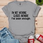 Not wearing Glasses T-Shirt