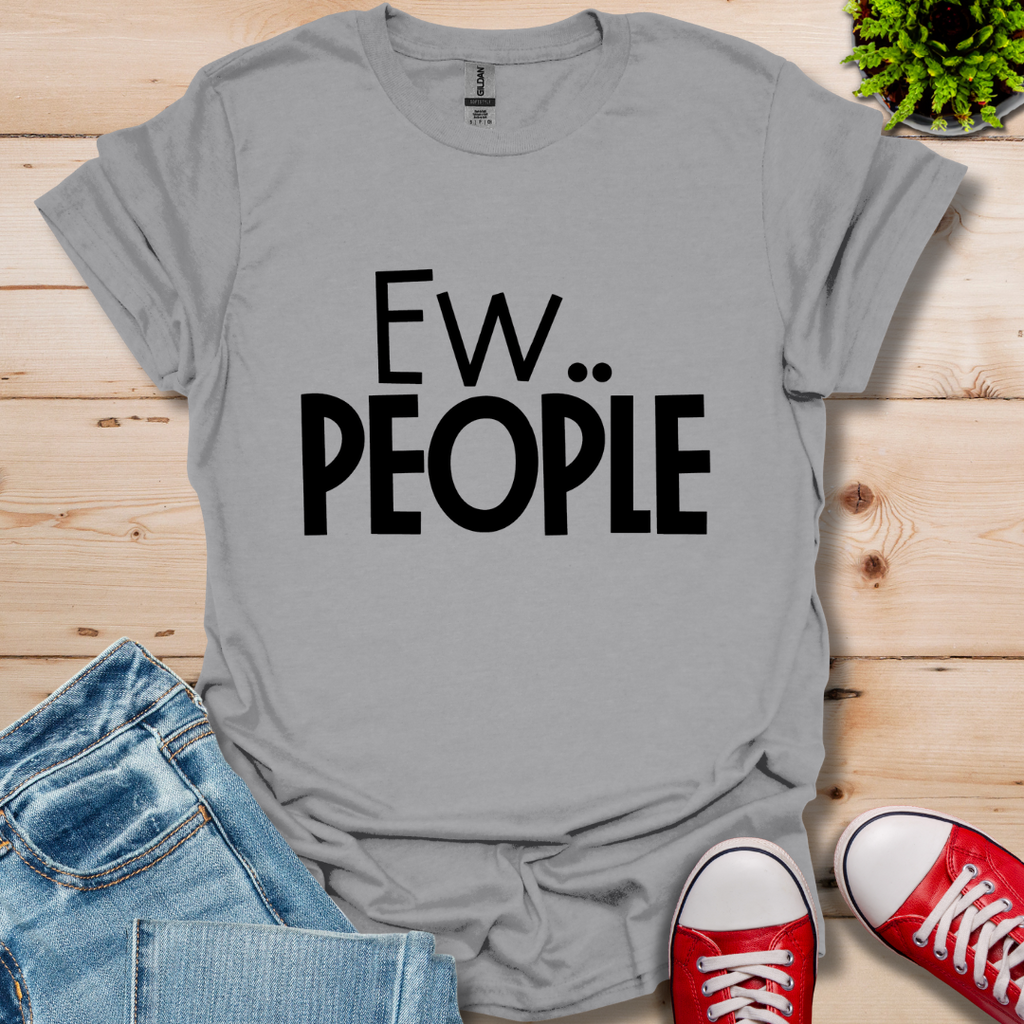 Ew People T-Shirt