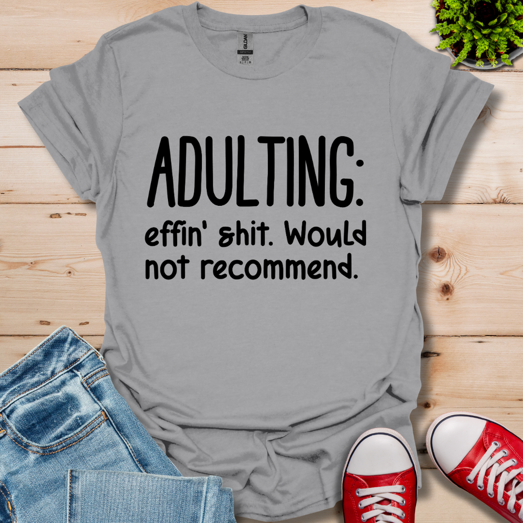 Adulting T-Shirt