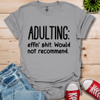 Adulting T-Shirt