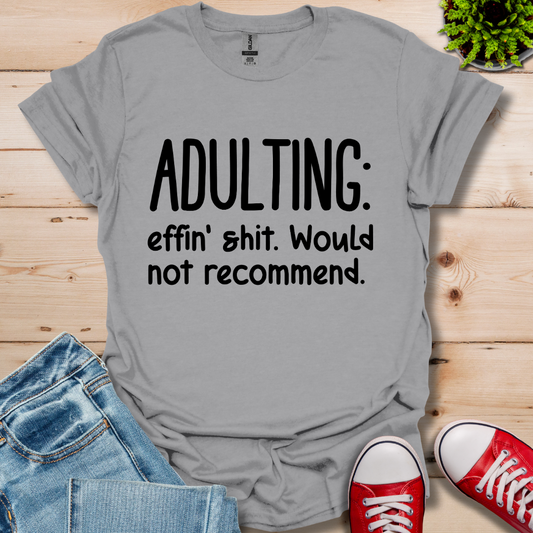 Adulting T-Shirt