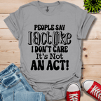 People Say T-Shirt