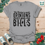 Your Opinions Don't T-Shirt