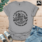 If You Heard Anything T-Shirt