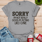 Sorry T-Shirt