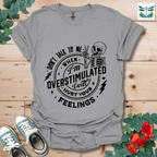 Don't Talk to Me T-Shirt