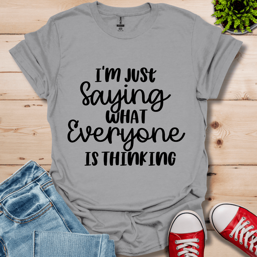 Everyone was Thinking T-Shirt