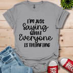 Everyone was Thinking T-Shirt