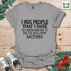 I Hug People T-Shirt