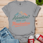 Adventure? T-Shirt