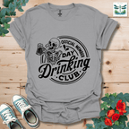 Day Drinking Club T-Shirt