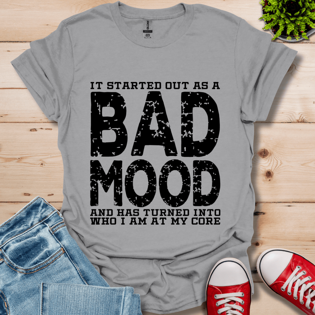 Bad Mood T-Shirt