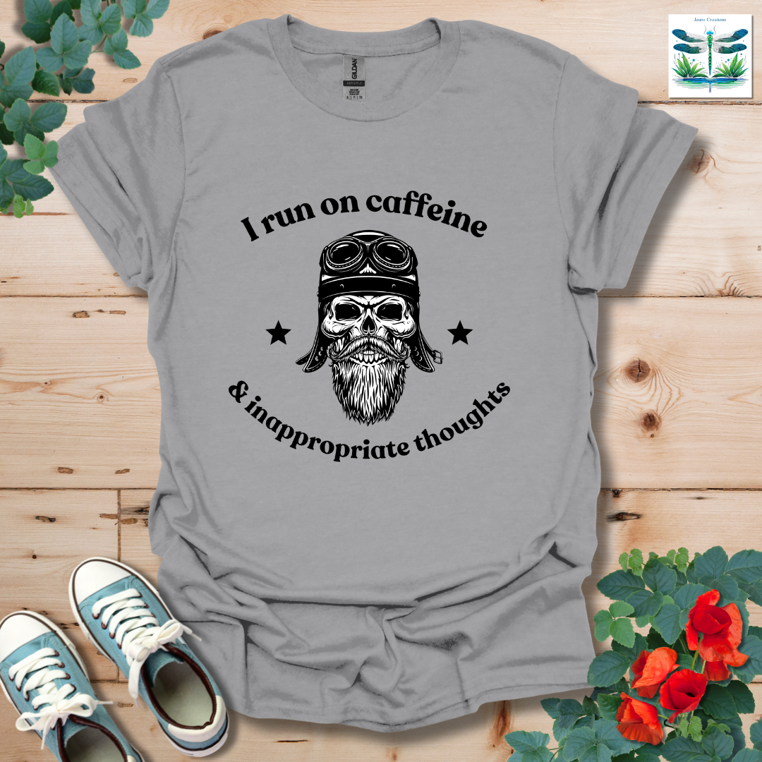 I Run On Caffeine T-Shirt