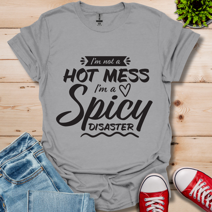 Not a Hot Mess T-Shirt