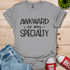Awkward is My Specialty T-Shirt