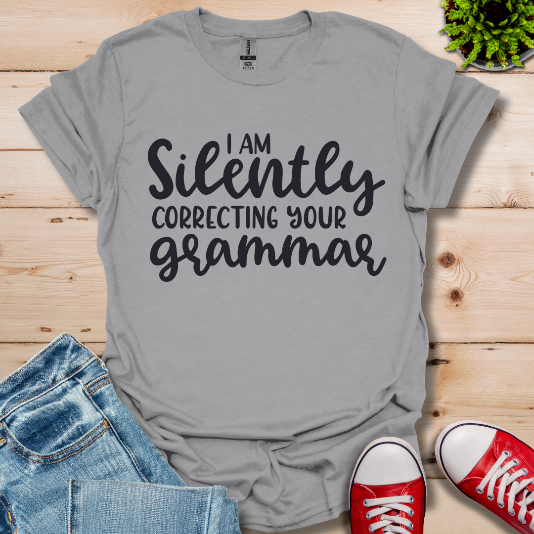 Silently Correcting your Grammar T-Shirt