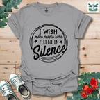 Fluent in Silence T-Shirt
