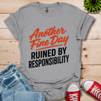Another Fine Day T-Shirt