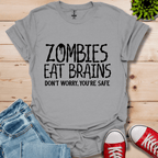 Zombies Eat Brains T-Shirt