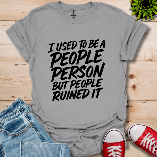 I Used to Be T-Shirt