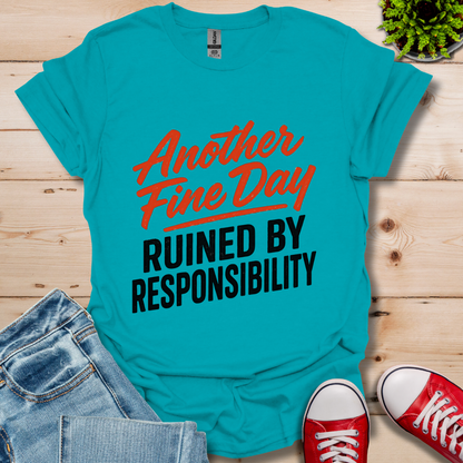 Another Fine Day T-Shirt