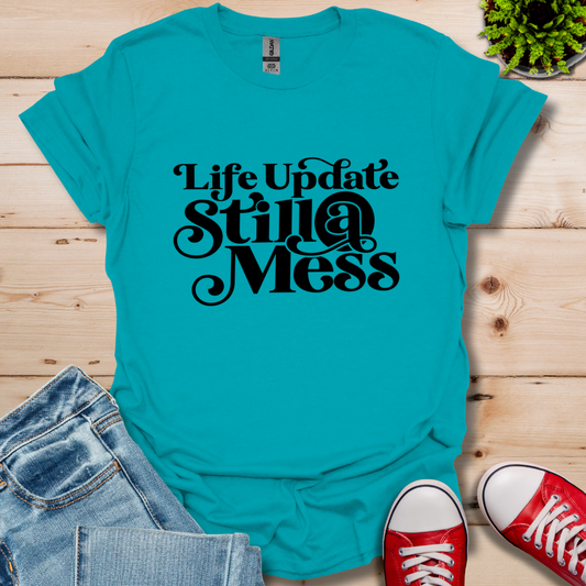 Life Update T-Shirt