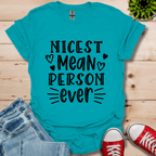 Nicest Mean Person Ever T-Shirt