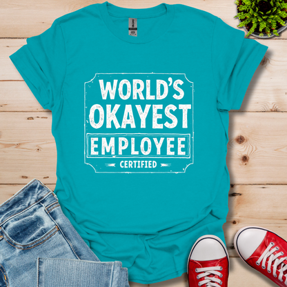 World's Okayest T-Shirt