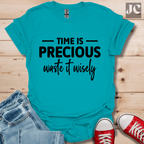 Time is Precious T-Shirt