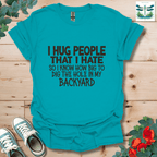 I Hug People T-Shirt